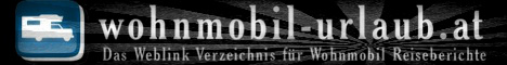 wohnmobil-urlaub.at - Das Weblinkverzeichnis für Wohnmobil Reiseberichte